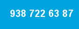 938 722 63 87